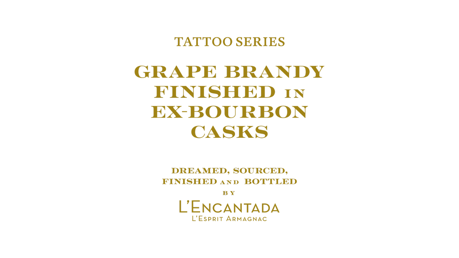 L'Encantada Armagnac Tattoo Edition 3.0